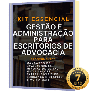 Kit Essencial de Gestão e Administração para Escritórios de Advocacia